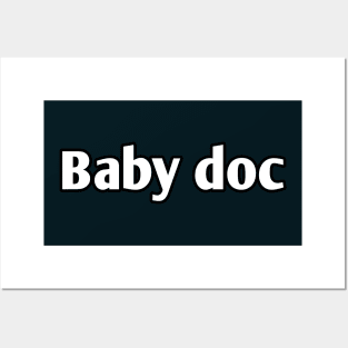 Baby doc pediatrician pun Posters and Art